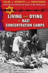 Icon image Living and Dying in Nazi Concentration Camps