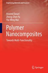 Icon image Polymer Nanocomposites: Towards Multi-Functionality