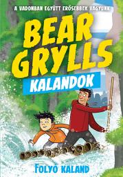 Icon image Bear Grylls Kalandok - Folyó Kaland