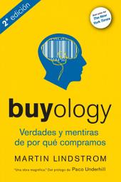Icon image Buyology: Verdades y mentiras de por qué compramos