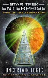 Icon image Rise of the Federation: Uncertain Logic