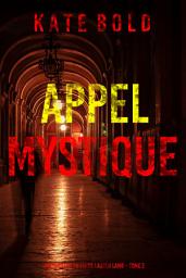 Icon image Appel mystique (Un thriller du FBI de Lauren Lamb – Tome 2)