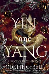 Icon image Yin and Yang: A Fool’s Beginning