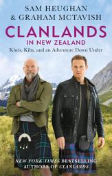 Icon image Clanlands in New Zealand: Kiwis, Kilts, and an Adventure Down Under