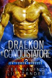 Icon image Draekon - Il Conquistatore