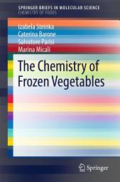 Icon image The Chemistry of Frozen Vegetables