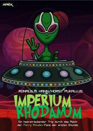 Icon image IMPERIUM RHODANUM: Ein haarsträubender Trip durch das Reich der PERRY RHODAN-Fans der ersten Stunde!