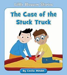 Icon image The Case of the Stuck Truck