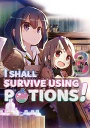 Icon image I Shall Survive Using Potions!: I Shall Survive Using Potions! Volume 3