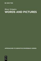 Icon image Words and Pictures: On the Literal and the Symbolic in the Illustration of a Text