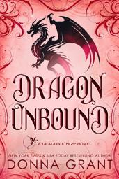 Icon image Dragon Unbound: A Dragon Kings Novel