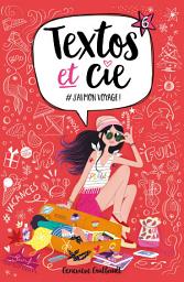 Icon image Textos et Cie T06: #J'ai mon voyage