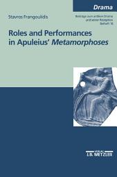 Icon image Roles and performances in Apuleius' "Metamorphoses"