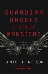 Icon image Guardian Angels and Other Monsters