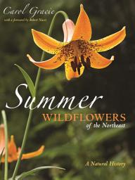 Icon image Summer Wildflowers of the Northeast: A Natural History