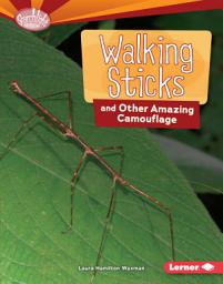 Icon image Walking Sticks and Other Amazing Camouflage