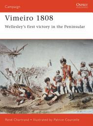 Icon image Vimeiro 1808: Wellesleys first victory in the Peninsular
