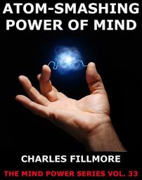 Icon image Atom-Smashing Power of Mind: eBook Edition