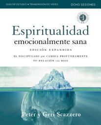 Icon image Manual de espiritualidad emocionalmente sana, Edición ampliada, Guía de estudio con acceso a videos
