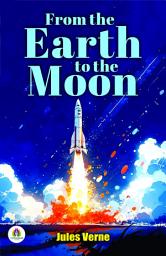 Icon image From The Earth To The Moon