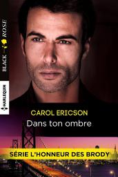 Icon image Dans ton ombre: T1 - L'honneur des Brody
