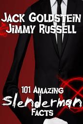 Icon image 101 Amazing Slenderman Facts
