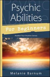 Icon image Psychic Abilities for Beginners: Awaken Your Intuitive Senses