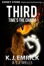 Icon image THIRD Time's the Charm: A Sidney Stone - Private Investigator (Paranormal) Mystery Book 3