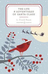 Icon image The Life and Adventures of Santa Claus