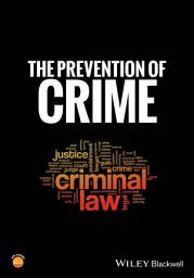 Icon image The Prevention of Crime: Edition 2