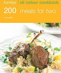 Icon image Hamlyn All Colour Cookery: 200 Meals for Two: Hamlyn All Colour Cookbook