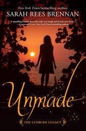 Icon image Unmade (The Lynburn Legacy Book 3)