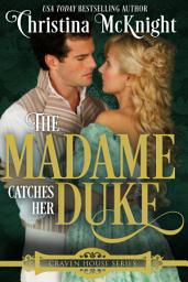 Icon image The Madame Catches Her Duke