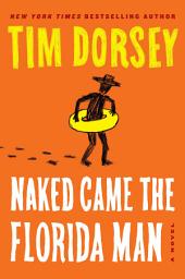 Icon image Naked Came the Florida Man: A Novel