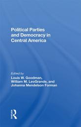 Icon image Political Parties And Democracy In Central America