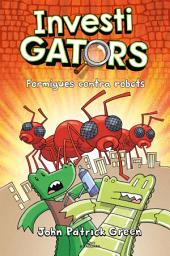 Icon image Els InvestiGators: Els InvestiGators 4 - Formigues contra robots