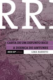 Icon image Carta de um defunto e A doença de Antunes
