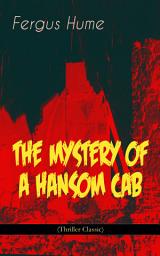 Icon image THE MYSTERY OF A HANSOM CAB (Thriller Classic)