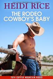 Icon image The Rodeo Cowboy's Baby
