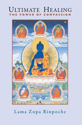 Icon image Ultimate Healing: The Power of Compassion