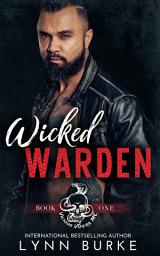 Icon image Wicked Warden: An Enemies to Lovers Motorcycle Club Romance Novel