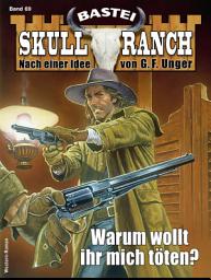 Icon image Skull-Ranch 69: Warum wollt ihr mich töten?