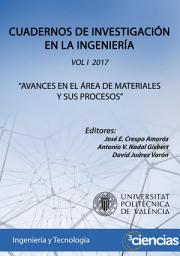 Icon image CUADERNOS DE INVESTIGACIÓN EN LA INGENIERÍA. VOL I 2017: AVANCES EN EL ÁREA DE MATERIALES Y SUS PROCESOS