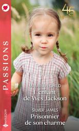 Icon image L'enfant de Wes Jackson - Prisonnier de son charme