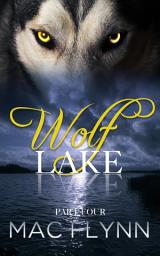 Icon image Wolf Lake: Part 4 (Werewolf Shifter Romance)