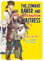 Icon image The Combat Baker and Automaton Waitress
