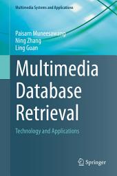 Icon image Multimedia Database Retrieval: Technology and Applications