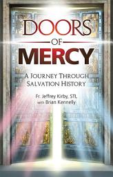 Icon image Doors of Mercy: A Journey Through Salvation History