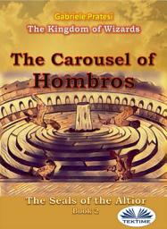 Icon image The seals of altior 2: The carousel of hombros