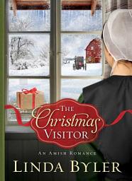 Icon image The Christmas Visitor: An Amish Romance